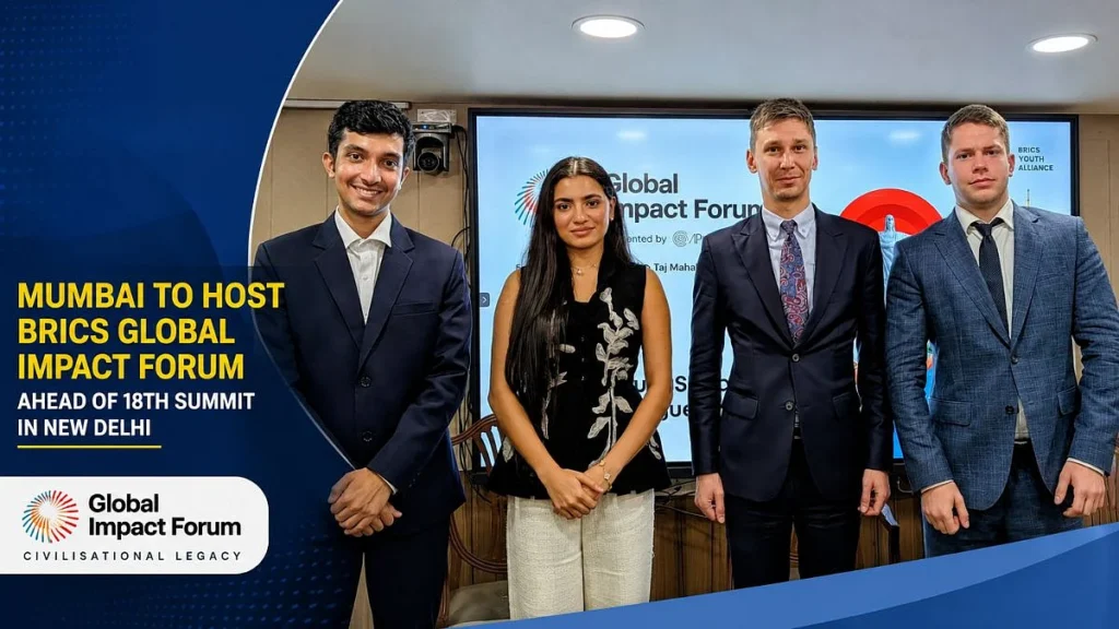 Mumbai To Host BRICS Global Impact Forum Ahead Of 18th Summit, Bringing Soft Power And Business Together
